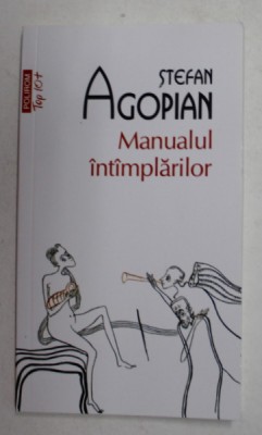 MANUALUL INTAMPLARILOR de STEFAN AGOPIAN , 2021 foto