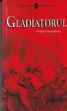 Cumpara ieftin Philipp Vandenberg - Gladiatorul