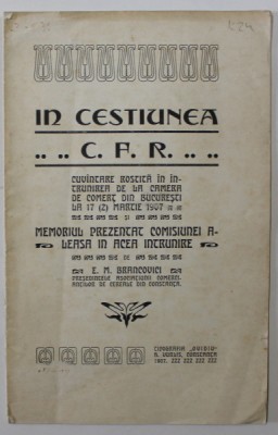 IN CESTIUNEA C.F.R. , CUVANTARE LA CAMERA DE COMERT de E.M. BRANCOVICI , 1907 foto