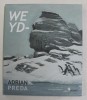 WEYD - ADRIAN PREDA , 2016