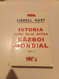 ISTORIA CELUI DE-AL DOILEA RĂZBOI MONDIAL - VOL. 1-LIDDEL HART