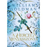 A herceg menyasszonya (k&uuml;l&ouml;nleges kid&aacute;s) - William Goldman