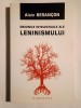 Alain Besancon - Originile intelectuale ale leninismului (Humanitas, 2007)