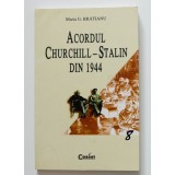 Maria G. Brătianu - Acordul Churchill - Stalin din 1944