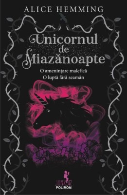 Unicornul de miazanoapte &amp;ndash; Alice Hemming foto
