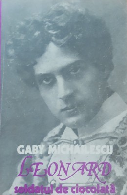 GABY MICHAILESCU - LEONARD SOLDATUL DE CIOCOLATA foto