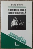 Comunicarea interpersonala - Irena Chiru