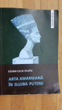 Arta amarniana in slujba puterii- Ioana Iulia Olaru