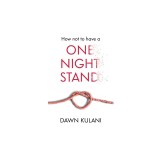 How Not to Have a One Night Stand