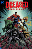 DCeased. Dead Planet | Tom Taylor, Trevor Hairsine