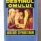 &quot;DESTINUL OMULUI. Fatalitate si Predestinare&quot;, Aurel Popescu-Balcesti, 1994