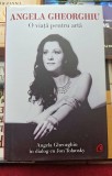 O viata pentru arta - Angela Gheorghiu