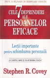 Stephen R. Covey - Cele 7 deprinderi ale persoanelor eficace. Lectii importante