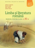 Limba si literatura romana. Manual pentru clasa a XI-a | Florin Ionita​, Adrian Costache, Adrian Savoiu, M.N. Lascar