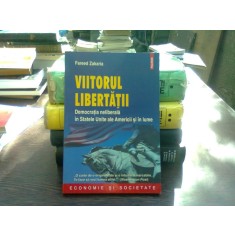 Viitorul libertatii - fareed Zakaria