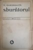 Sburatorul - G. Gheorghita, Minerva 1976, Biografii, 526 pagini, Paperback