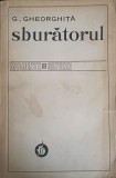 Sburatorul - G. Gheorghita, Minerva 1976, Biografii, 526 pagini, Paperback
