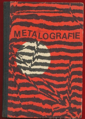 Suzana Gadea (coord), &amp;quot;Metalografie&amp;quot; editia a II-a1, E. D. P. 1974 foto