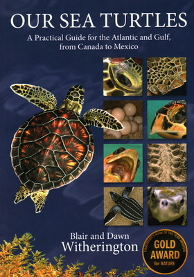 Our Sea Turtles: A Practical Guide for the Atlantic and Gulf, from Canada to Mexico foto