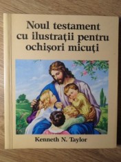 NOUL TESTAMENT CU ILUSTRATII PENTRU OCHISORI MICUTI-KENNETH N. TAYLOR-261683 foto