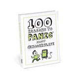 Cumpara ieftin 100 Reasons to Panic About #moderntimes