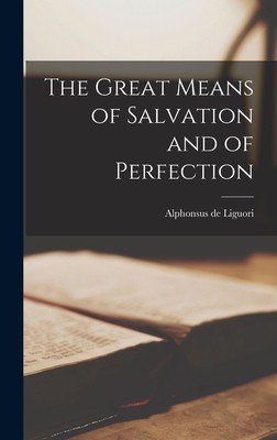The Great Means of Salvation and of Perfection foto