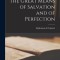 The Great Means of Salvation and of Perfection