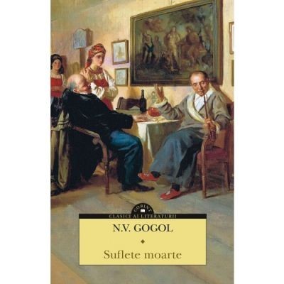 Suflete moarte - N. V. Gogol foto