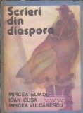 Scrieri din diaspora - Ioan Cusa, Mircea Eliade, Mircea Vulcanescu
