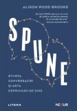 Spune. Stiinta conversatiei si arta exprimarii de sine, Alison Wood Brooks, Litera