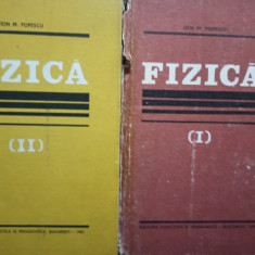 Ion M. Popescu - Fizica, 2 vol. (editia 1982)