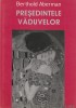 BERTHOLD ABERMAN - PRESEDINTELE VADUVELOR