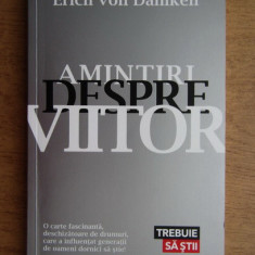 Erich von Daniken - Amintiri despre viitor