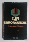 Clefs pour l&#039;informatique - G. Bazerque et C. Trullen