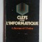 Clefs pour l&#039;informatique - G. Bazerque et C. Trullen