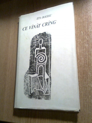 Eta Boeriu - Ce vinat [vanat] cring [crang], (Editura Dacia, 1971) foto