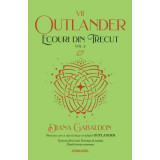 Ecouri din trecut volumul 2 (Seria Outlander, partea a 7-a, editia 2021) - Diana Gabaldon