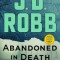 Abandoned in Death: An Eve Dallas Novel
