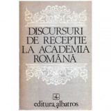 - Discursuri de receptie la Academia Romana - 104450