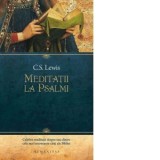 Meditatii la Psalmi - C. S. Lewis, Emanuel Contac