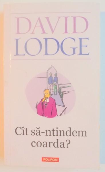 CAT SA-NTINDEM COARDA? de DAVID LODGE , 2011