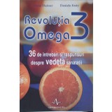 REVOLUTIA OMEGA 3. 36 DE INTREBARI SI RASPUNSURI DESPRE VEDETA SANATATII-ANNE DUFOUR, DANIELE FESTY-194639