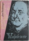 Cumpara ieftin Vulpile in vie sau Arme pentru America - Lion Feuchtwanger, Roman