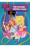 Berry Bees: Trei spioane pentru o miss - Cat Le Blanc