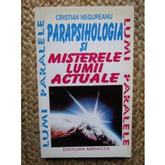 Cristian Negureanu - PARAPSIHOLOGIA SI MISTERELE LUMII ACTUALE ( 1995 )