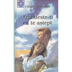 Penny Jordan - Aminteste-ti ca te astept