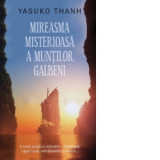 Mireasma misterioasa a muntilor Galbeni - Yasuko Thanh