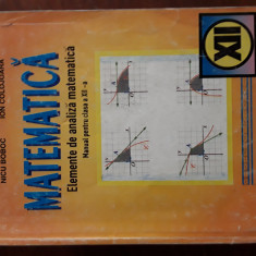 Elemente de analiza matematica Manual clasa XII N.Boboc,I.Colojoara 1999