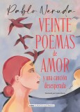 Veinte Poemas de Amor Y Una Canci