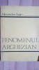 Fenomenul arghezian- Alexandru Bojin